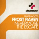 Frost Raven - The Escape