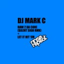DJ Mark C - Let It Hit \'Em (Original Mix)
