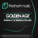 Andrew C. & Gianluca Circosta - Golden Age (Original Mix)
