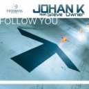Johan K - Follow You