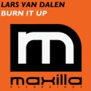 Lars Van Dalen - Burn It Up (Original Mix)