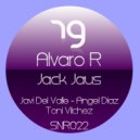 Alvaro R - Jack Jaus (Angel Diaz Remix)