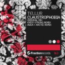 Tellur - Claustrophobia (Aqua & Arctic Remix)
