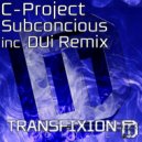 C-Project - Subconcious (DUi Remix)