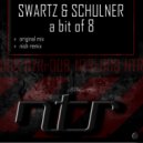 Swartz & Schulner - A Bit Of 8 (Nish Remix)