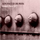 Advanced Human - Hungry Dub