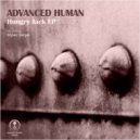 Advanced Human - Hungry Dub (Original Mix)