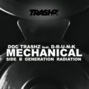 Doc Trashz feat. D-R-U-N-K - Mechanical