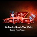 M.Rook - Break The Walls