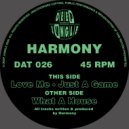 Harmony - Just A Game