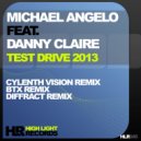 Michael Angelo feat. Danny Claire - Test Drive 2013