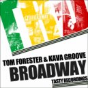 Tom Forester & Kava Groove - Broadway (Mark Funk Remix)