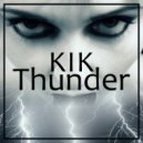 KIK - Thunder (Original Mix)