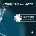Dmitriy Toks feat. Loetto - Don\'t Try (Kerbut & Catech Remix)