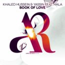 Khaled Hussein & Yassin Feat. Hala - Book Of Love (Progressive Thrust Remix)