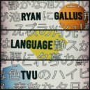 TVU & Ryan Gallus - Language