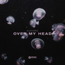 Dunterz - Over My Head