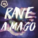 A.Mago - Rave