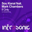 Sou Kanai feat. Mark Chambers - If Only (Dimension Remix)