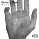 Bomba Flex - Wanna (Nicolas Vicente Remix)