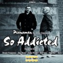 Pianoman Ft Carla Donohue - So Addicted