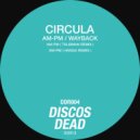 Circula - AM-PM (Talisman Remix)