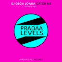DJ Olga Joana - Catch Me