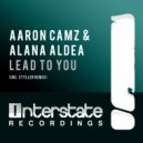 Aaron Camz & Alana Aldea - Lead To You (Styller Remix)