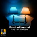 Farshad Hesami - Drowned Dream (Original Mix)