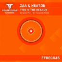 Zaa & Heaton - This Is The Reason (W. Tuszynski Dirty Remix)