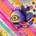 Ikerya Project - Full On Acid (Neutronix Remix)