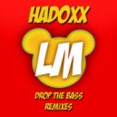 Hadoxx - Drop The Bass (John Eik Remix)