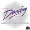 We Kiss You - Dancing (PTT Remix)