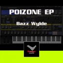 Bazz Wylde - Bang (Original Mix)