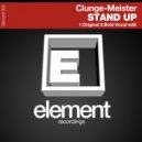 Clunge-Meister - Stand Up (Bold Vocal Edit)