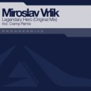 Miroslav Vrlik - Legendary Hero (Cramp Remix)