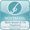 Mark Bester feat. T.N - Happiness (SickHead Remix)