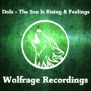 Dolz - The Sun Is Rising (Original Mix)