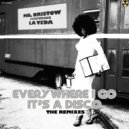 Mr. Bristow feat La Veda - Everywhere I Go It's A Disco (EWIGO)