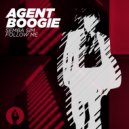Agent Boogie - Follow Me (Original Mix)