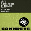 @IT feat. Iesea Mendez - In The Air (Dub Mix)