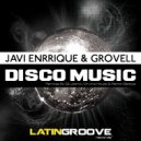 Javi Enrrique & Groovell - Disco Music (Drums House & Ramon Bedoya Remix)