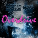 Minaya & Vikus, Spiro - Overdrive (Tubetek Remix)
