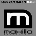 Lars Van Dalen - D.O.B (Original Mix)