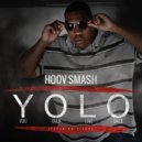 Hoov Smash - Y.O.L.O. (Original Mix Clean)