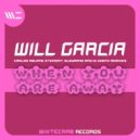 Will Garcia - When You Are Away