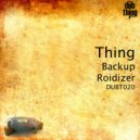 Thing - Roidizer (Original Mix)