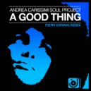 Andrea Carissimi - A Good Thing (Piers Kirwan Remix)
