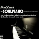 Brad Lucas - Soulpiano (Van Fredhoven Remix)