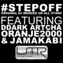 Original DJ Memzee feat. DDark, Jamakabi, Oranje2000 & Artcha - Step Off